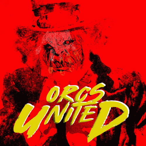 Orcs United : Orcs United